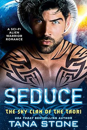 Seduce by Tana Stone