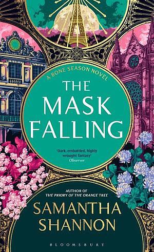 The Mask Falling by Samantha Shannon