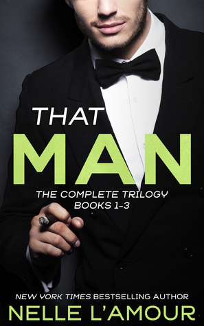 That Man Trilogy by Nelle L'Amour