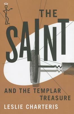 The Saint and the Templar Treasure by Leslie Charteris