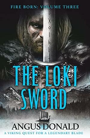 The Loki Sword by Angus Donald