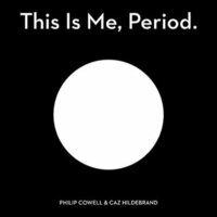 This Is Me, Period.: The Art, Pleasures, and Playfulness of Punctuation by Caz Hildebrand, Philip Cowell