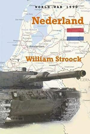 World War 1990: Nederland by William Stroock