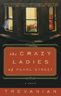 The Crazyladies of Pearl Street by Trevanian