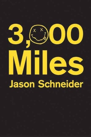 3,000 Miles by Jason Schneider