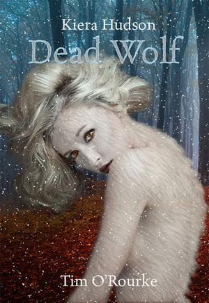 Dead Wolf by Tim O'Rourke
