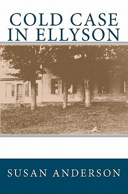 Cold Case in Ellyson by Susan Anderson