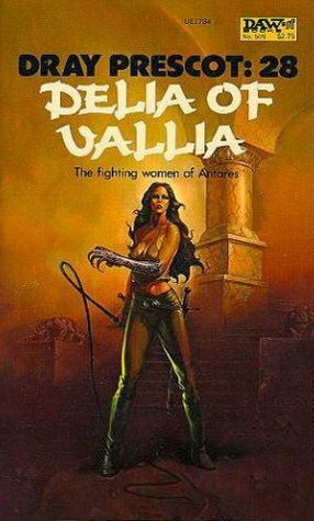 Delia of Vallia by Alan Burt Akers, Kenneth Bulmer