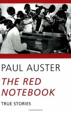 The Red Notebook: True Stories by Paul Auster