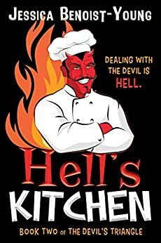 Hell's Kitchen: Book Two of The Devil's Triangle by Jessica Benoist-Young