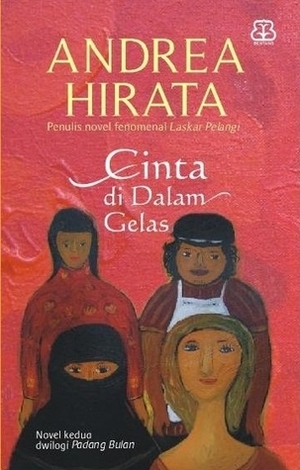 Cinta di Dalam Gelas by Andrea Hirata