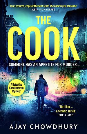 The Cook: From the award-winning author of The Waiter by Ajay Chowdhury, Ajay Chowdhury