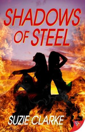 Shadows of Steel by Suzie Clarke