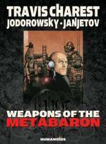 Weapons Of The Metabaron by Travis Charest, Zoran Janjetov, Alejandro Jodorowsky