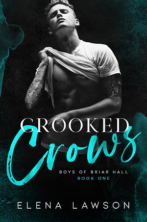 Crooked Crows by Elena Lawson