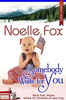 Somebody Waits For You by Noelle Fox