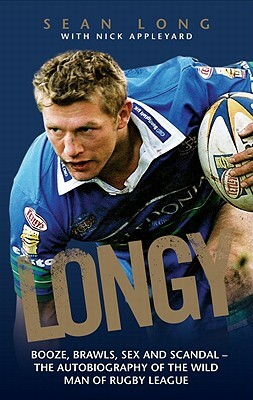 Longy: The Biography by Sean Long, Nick Appleyard