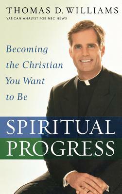 Spiritual Progress by Thomas D. Williams