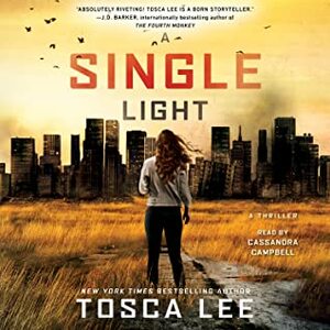 A Single Light: A Novel by Tosca Lee
