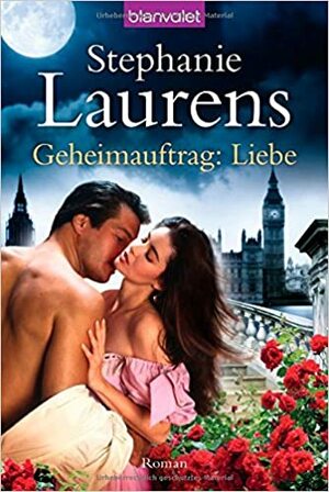 Geheimauftrag: Liebe by Stephanie Laurens, Ute-Christine Geiler