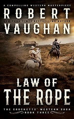 Law Of The Rope by Robert Vaughan