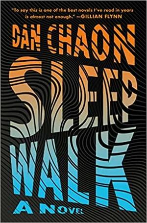 Sleepwalk by Dan Chaon