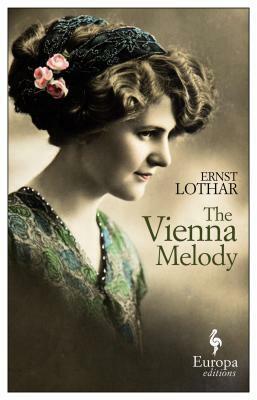 The Vienna Melody by Ernst Lothar