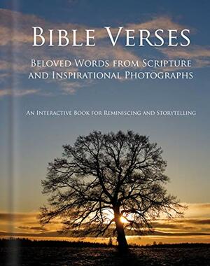 Bible Verses: Beloved Words from Scripture and Inspirational Photographs by Matthew Schneider, Deborah Drapac
