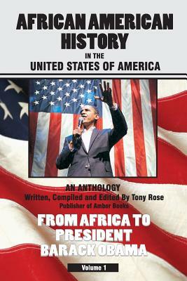 African American History in the United States of America by Tony Rose