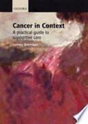 Cancer in Context: A Practical Guide to Supportive Care by James Brennan, Clare Moynihan