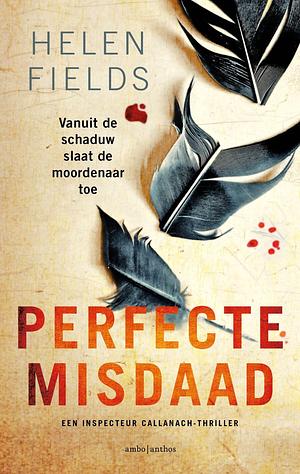 Perfecte misdaad by Helen Sarah Fields