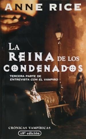 La Reina de los Condenados by Anne Rice