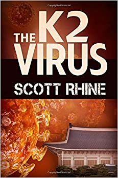 The K2 Virus by Scott Rhine