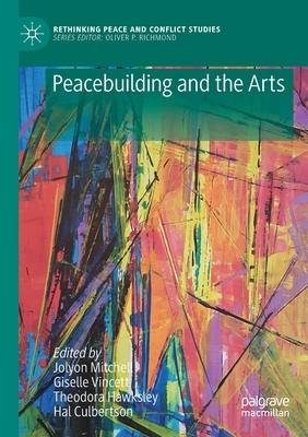 Peacebuilding and the Arts by 