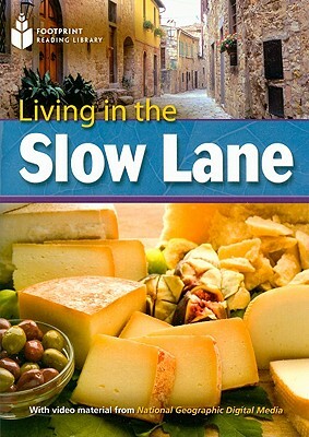 Living in the Slow Lane: Footprint Reading Library 8 by Rob Waring