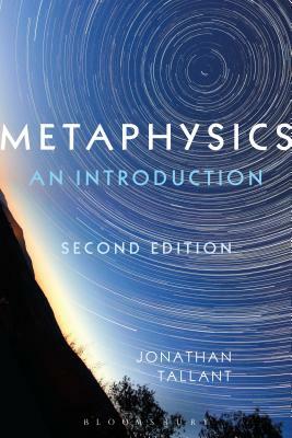 Metaphysics: An Introduction by Jonathan Tallant