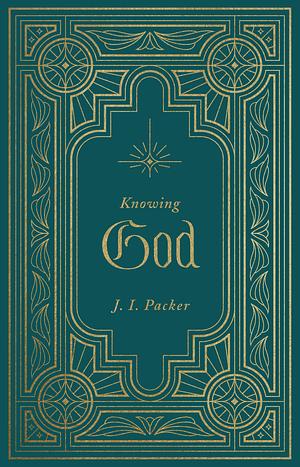 Knowing God by J.I. Packer