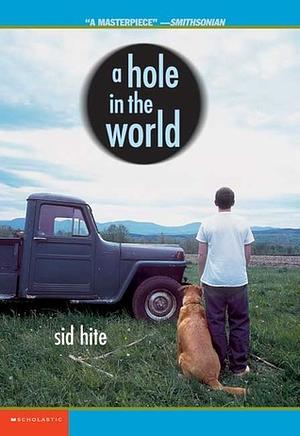 A Hole in the World by Sid Hite
