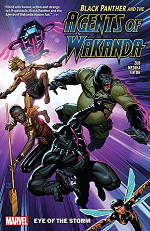 Black Panther and the Agents of Wakanda, Vol. 1: Eye of the Storm by Lan Medina, Jim Zub