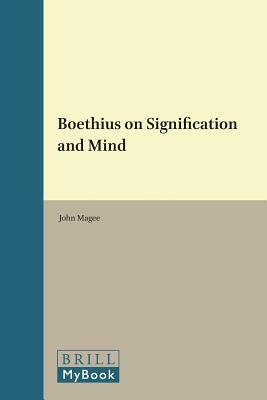 Boethius on Signification and Mind by John Magee
