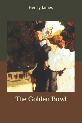 The Golden Bowl by Henry James