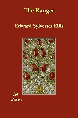 The Ranger by Edward Sylvester Ellis