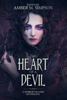 The Heart of a Devil: A Horror Villains Anthology by T. C. Cumberland, Michelle Mellon, Devin Lagasse