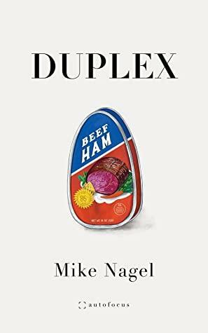 Duplex by Mike Nagel