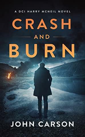 Crash and Burn by John Carson