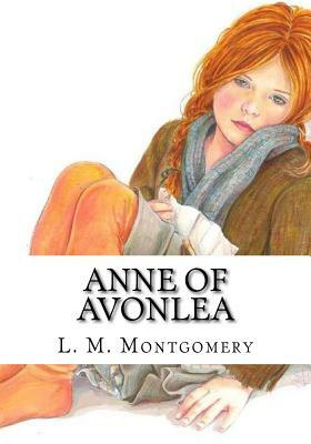 Anne of Avonlea by L.M. Montgomery