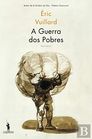 A Guerra dos Pobres by Éric Vuillard