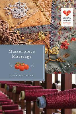 Masterpiece Marriage by Gina Welborn