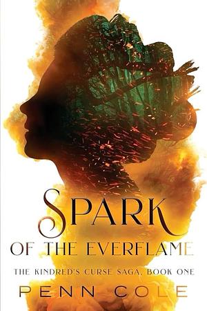 Spark of the Everflame by Penn Cole