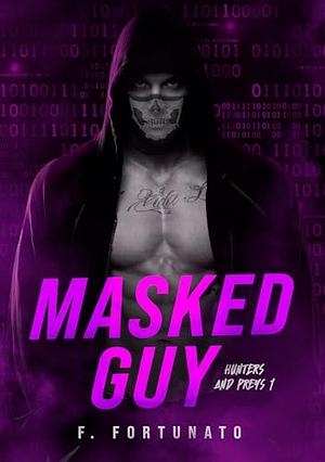 Masked Guy by F. Fortunato